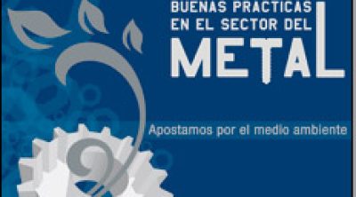 El sector del metal ya cuenta con una guía de buenas prácticas