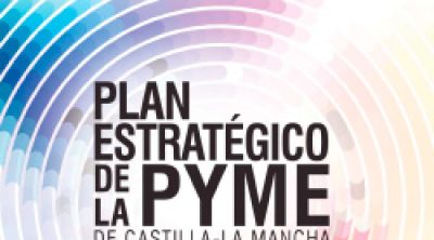 Plan Estratégico de la Pyme de Castilla-La Mancha 2016-2020