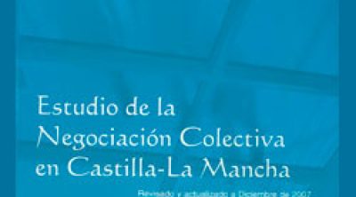 Estudio de la Negociación Colectiva en Castilla-La Mancha (2008)