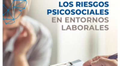 Control de los riesgos psicosociales en entornos laborales