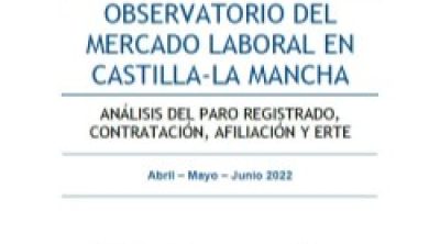 Observatorio del mercado laboral en Castilla-La Mancha. 2o trimestre de 2022
