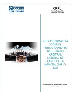 Lee más sobre el artículo Guía sobre el funcionamiento del Jurado Arbitral Laboral de Castilla-La Mancha