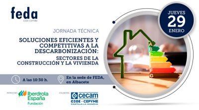 CECAM Y FEDA CELEBRAN UNA JORNADA SOBRE SOLUCIONES EFICIENTES Y COMPETITIVAS PARA LA DESCARBONIZACIÓN EN LOS SECTORES DE LA CONSTRUCCIÓN Y LA VIVIENDA