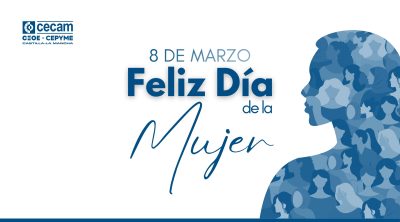 CECAM REAFIRMA SU COMPROMISO CON LA IGUALDAD DE OPORTUNIDADES Y PONE EN VALOR A LAS EMPRESARIAS DE NUESTRA REGIÓN